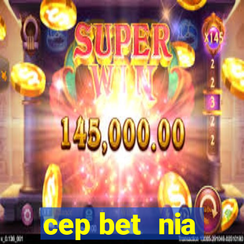 cep bet  nia